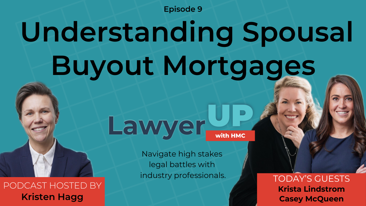 Understanding Spousal Buyout Mortgages with Krista Lindstrom & Casey McQueen thumbnail image